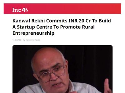 Kanwal Rekhi Commits INR 20 Cr To Build A Startup Centre To Promote Rural Entrepreneurship